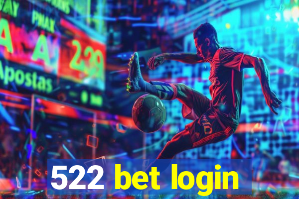 522 bet login